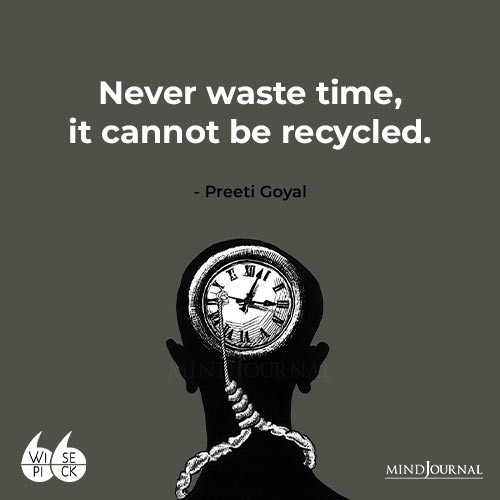 Preeti Goyal Never Waste Time