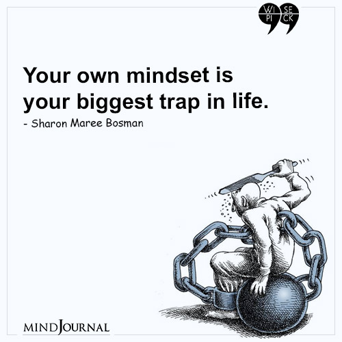 Sharon Maree Bosman Your own mindset is