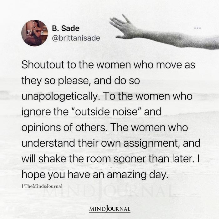 Shoutout To The Women Who Move As They So Please