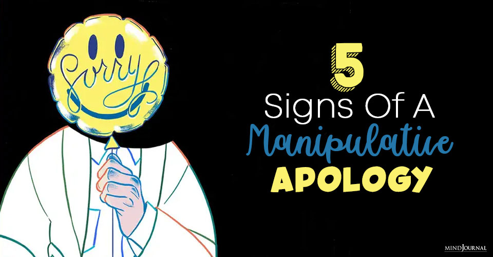 Signs Of A Manipulative Apology