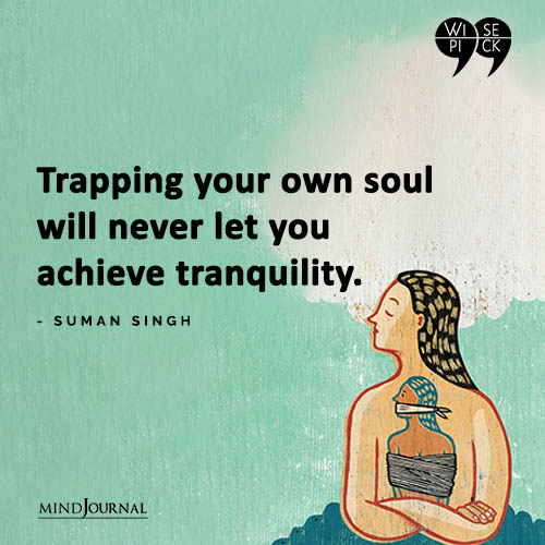 Suman Singh Trapping your own soul