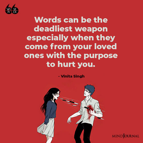 Vinita Singh Words Can be the deadliest weapon