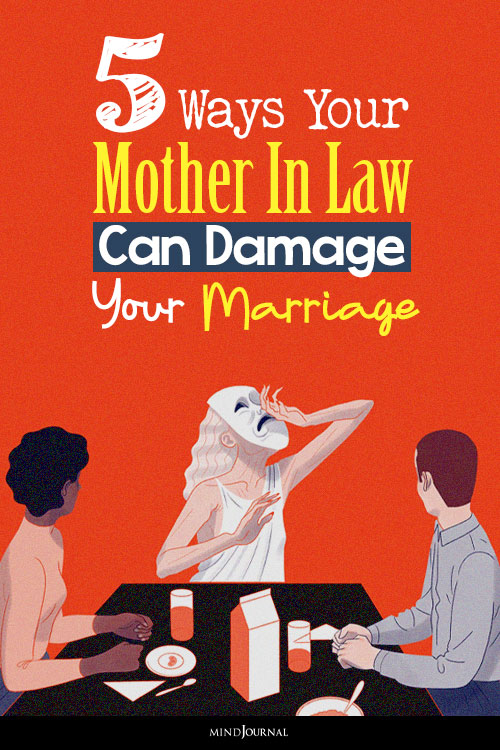 Ways Mother In Law Can Damage Marriage