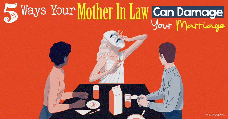 Ways Mother In Law Damage Marriage