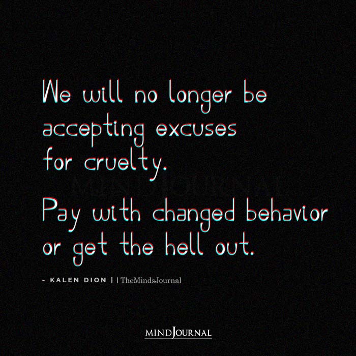 We Will No Longer Be Accepting Excuses For Cruelty
