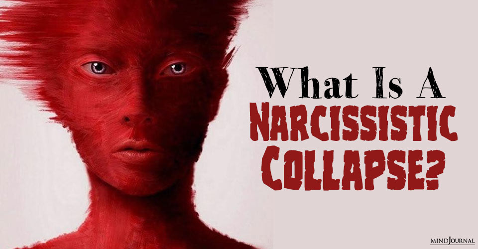 What Is A Narcissistic Collapse?