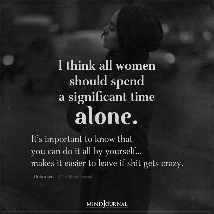 Women Should Spend A Significant Time Alone