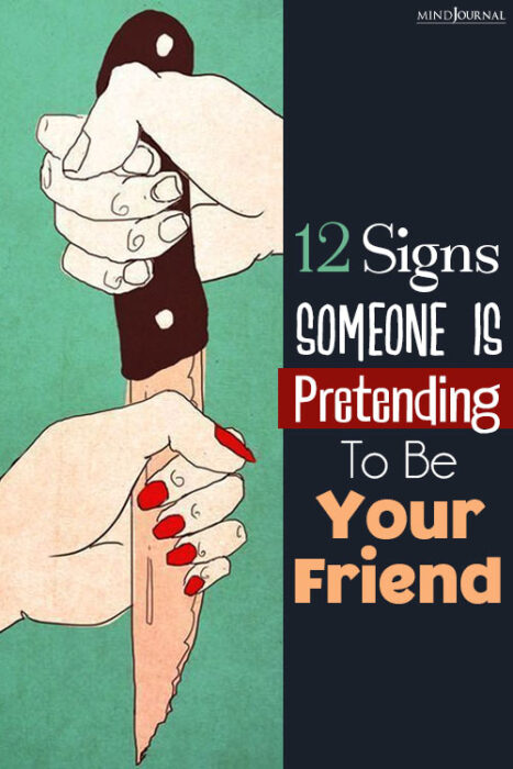 signs someone pretending to be your friend