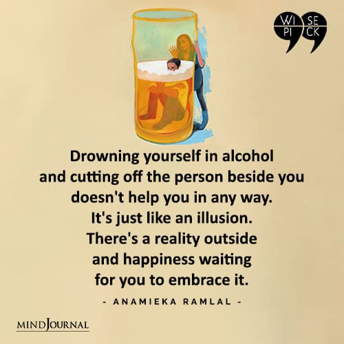 Anamieka Ramlal Drowning yourself in alcohol