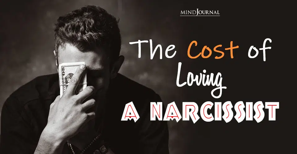 Financial Abuse: The Cost of Loving a Narcissist