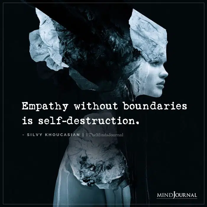 Empathy Without Boundaries Is Self Destruction
