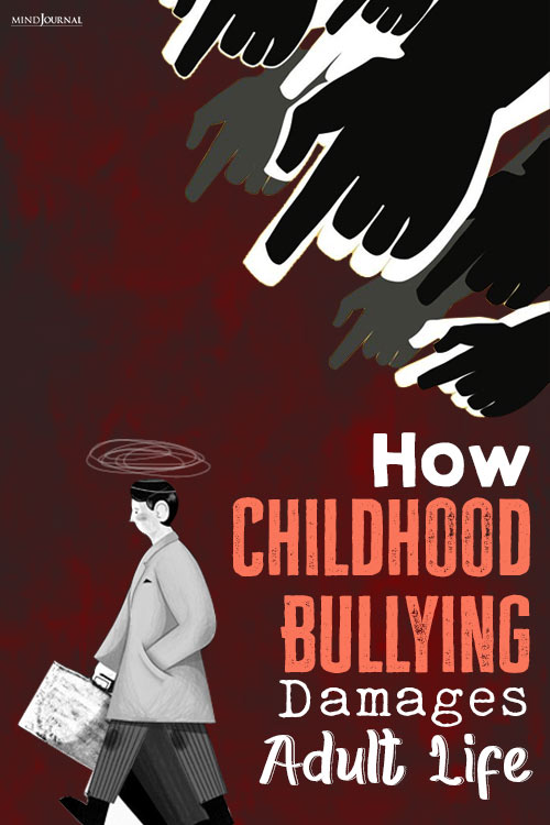 How Childhood Bullying Damages Adult Life pinex