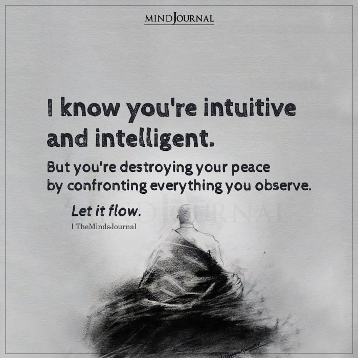 I Know Youre Intuitive And Intelligent