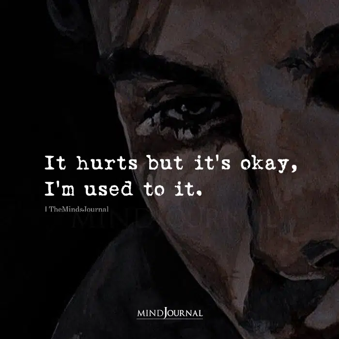 It Hurts But It’s Okay
