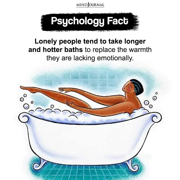 Lonely people tend to take longer and hotter baths