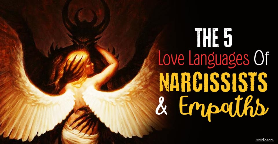 The 5 Love Languages Of Narcissists And Empaths