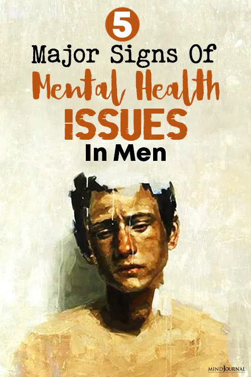 Major Signs Of Mental Health Issues In Men pin