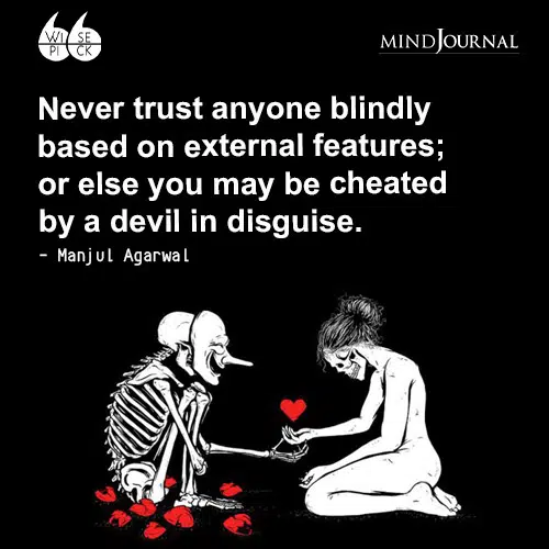 Manjul Agarwal Never trust anyone