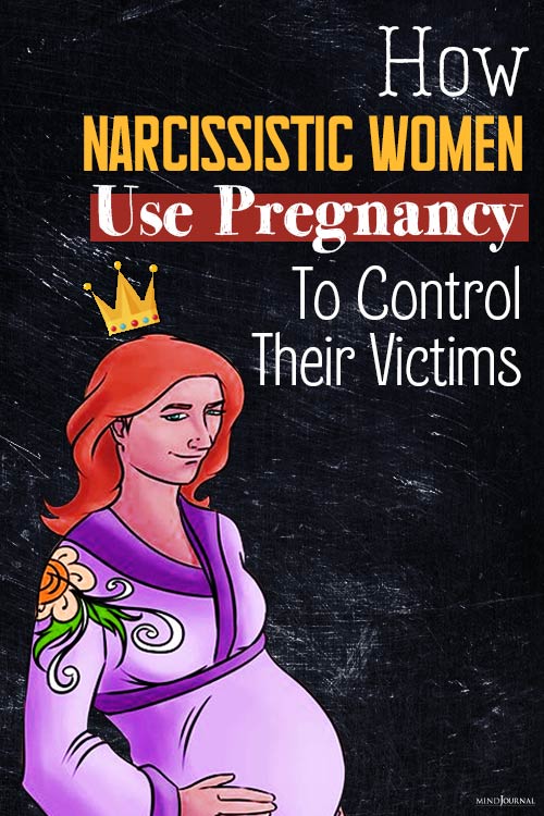 Narcissistic Women Use Pregnancy To Control Victims pin