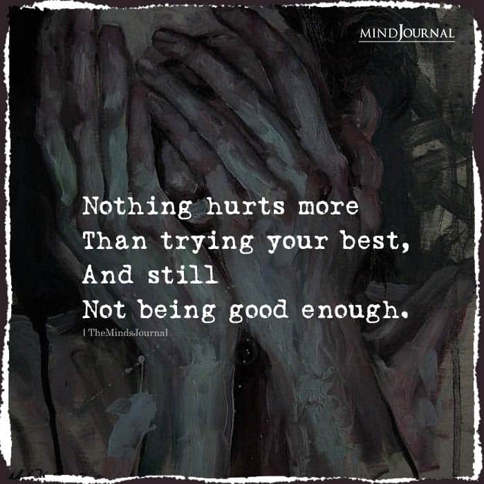 Nothing Hurts More Trying Best