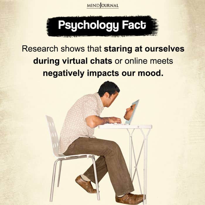 Research shows that staring at ourselves during virtual chats
