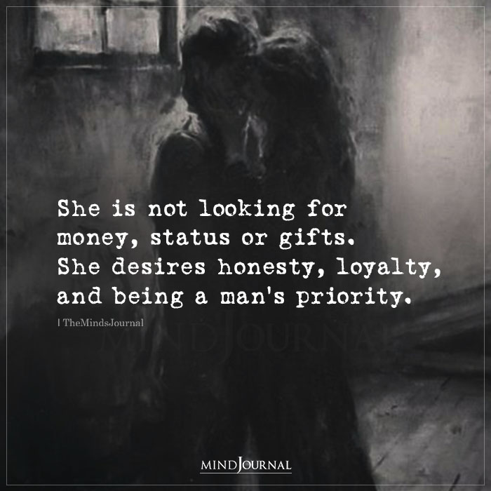 She Is Not Looking For Money She Desires Honesty