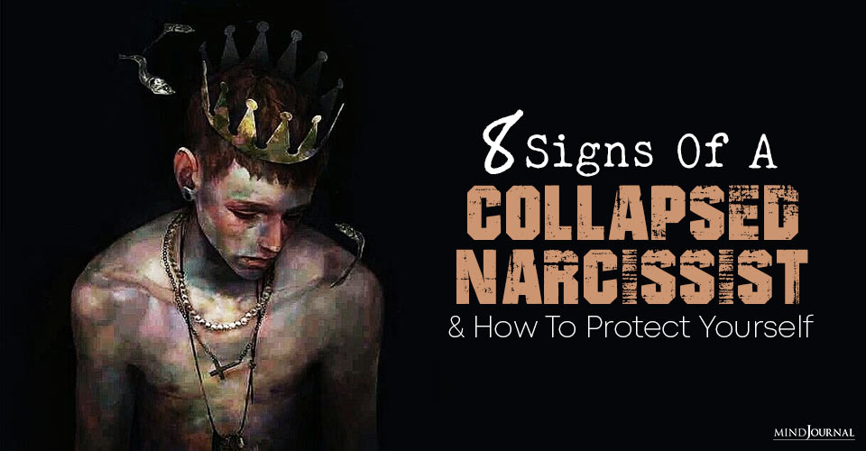 Signs Of A Collapsed Narcissist