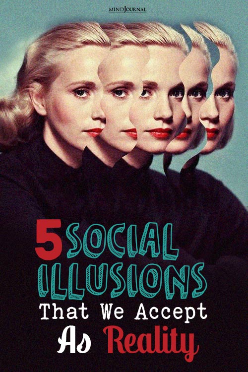 Social Illusions That We Accept As Reality pin