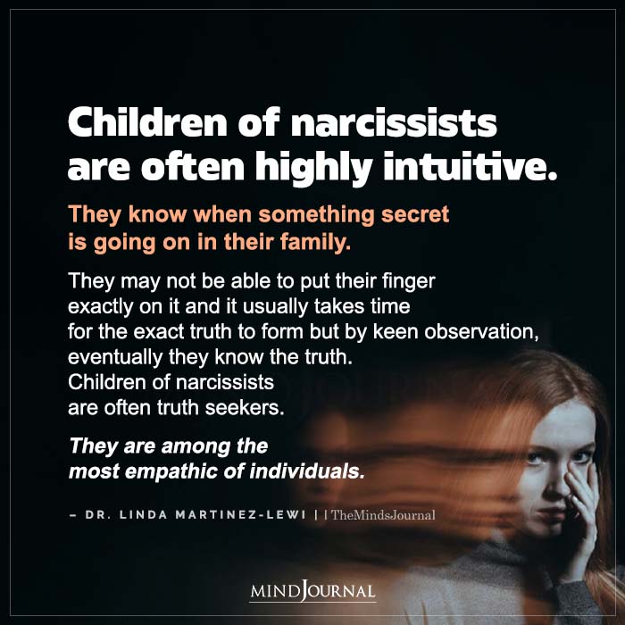 Toxic Narcissist Quotes Children of narcissists highly intuitive