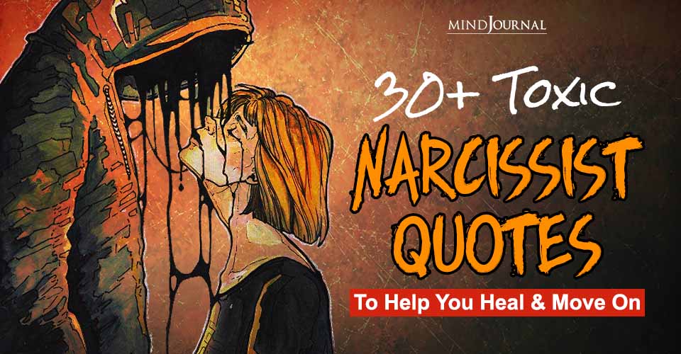Toxic Narcissist Quotes Help You Heal Move On
