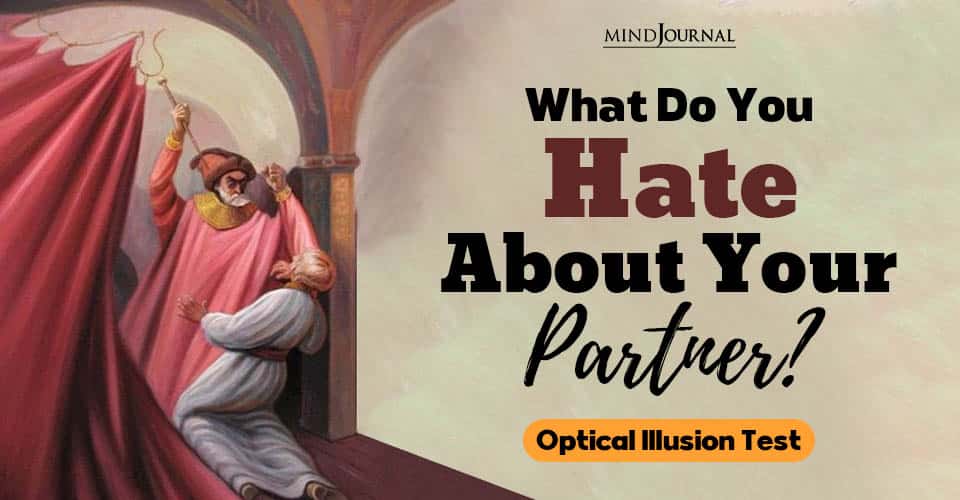 What Do You Hate About Your Partner Optical Illusion Test