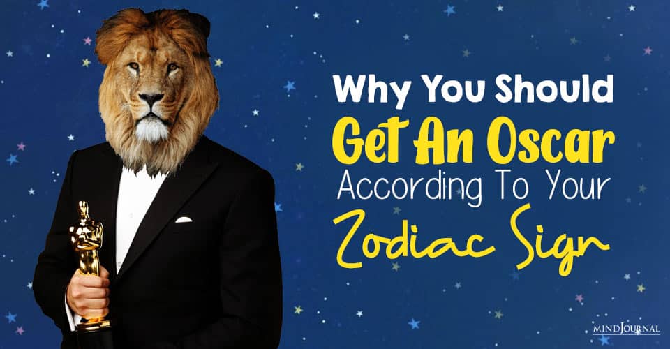 Why Do The Zodiac Signs Deserve Oscar? 12 Risky Lies