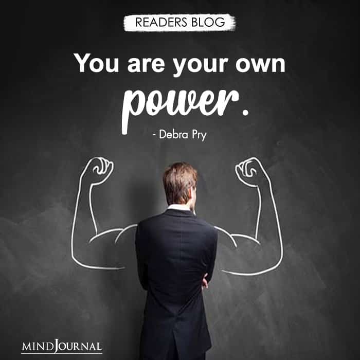 You are your own power