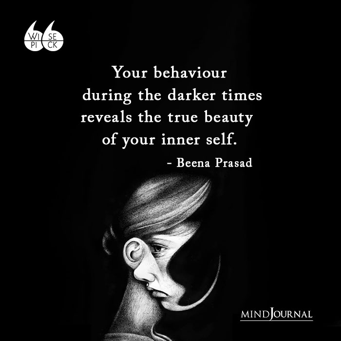 Beena Prasad Your behaviour during