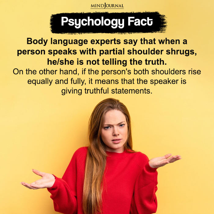 Body language experts say that when a person speaks