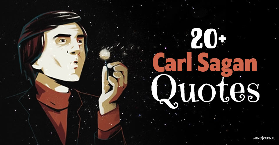20+ Carl Sagan Quotes To Explore the Wonders Of The Cosmos