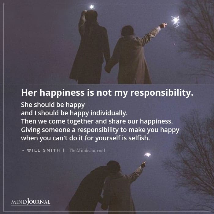 Her Happiness Is Not My Responsibility