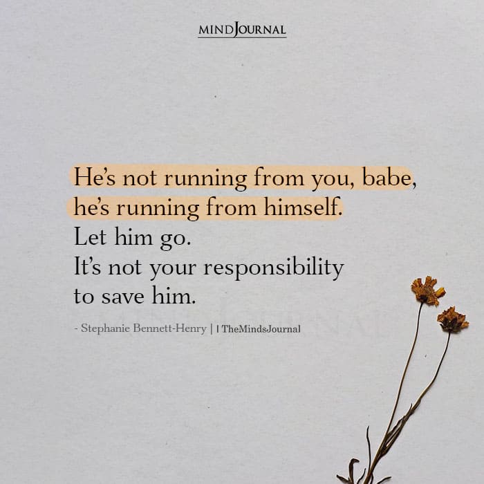 Hes Not Running From You