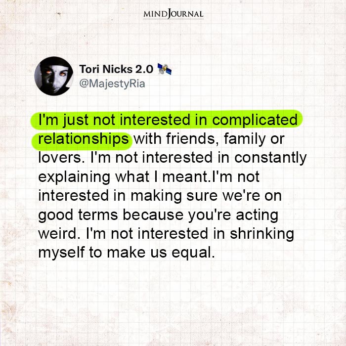 Just Not Interested In Complicated Relationships