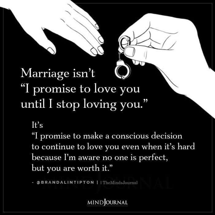 Marriage Isnt I Promise To Love You Until I Stop Loving You