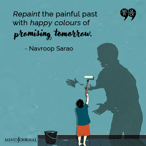 Navroop Sarao Repaint the painful past