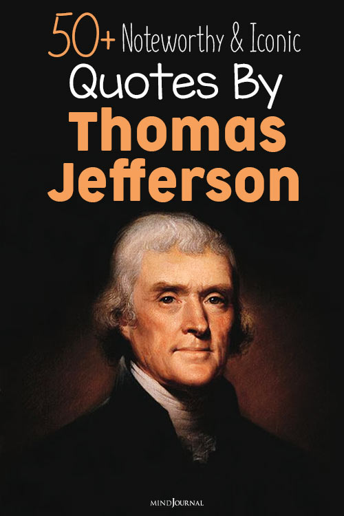 Noteworthy Thomas Jefferson Quotes pin