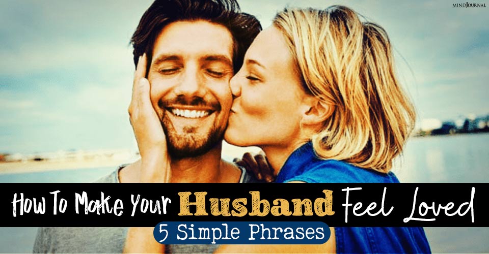 How To Make Your Husband Feel Loved: 5 Simple Phrases