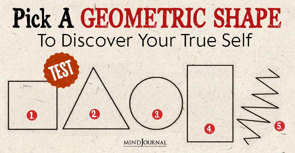 Pick A Geometric Shape To Discover Your True Self