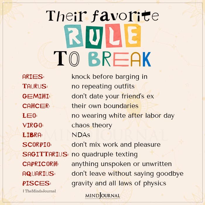 The Zodiac Signs Love To Break These Rules