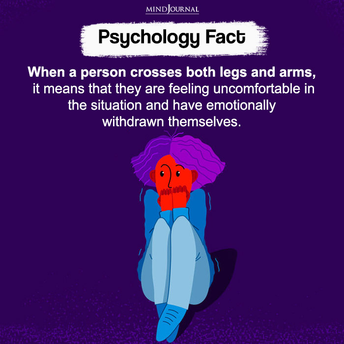 When a person crosses both legs and arms