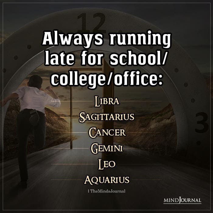 Zodiac Signs Who Are Always Running Late