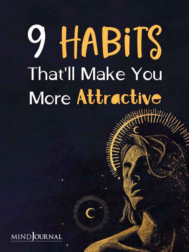 9 Habits That Will Make You More Attractive
