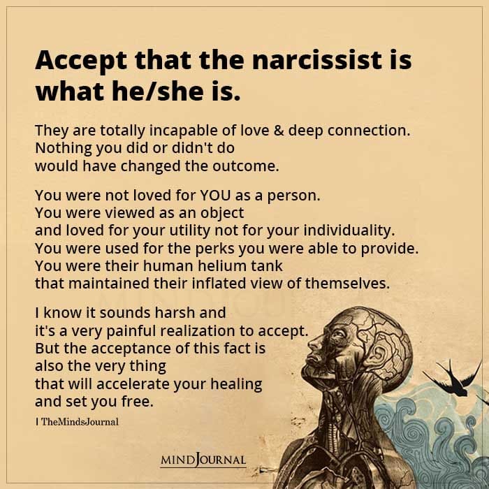 accept that the narcissist is what he/she is