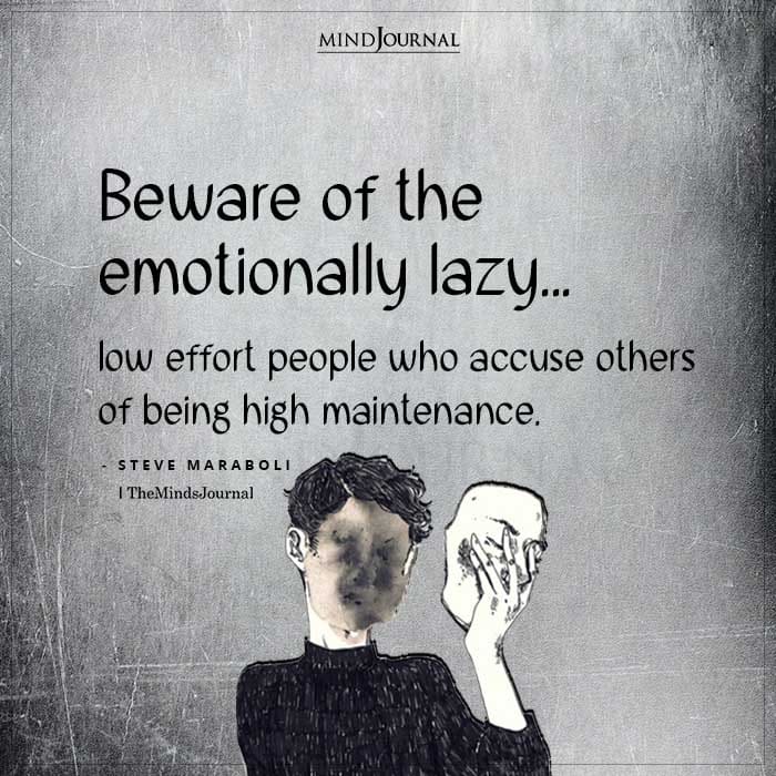 Beware Of The Emotionally Lazy